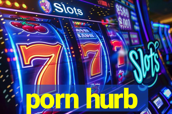 porn hurb